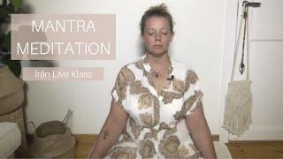 Mantra Meditation från Live Klass!