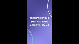 Transform your messages with Copilot in the Teams compose box!