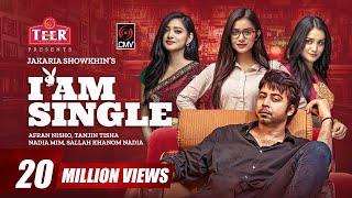 I am Single | Bangla Natok | Afran Nisho | Tanjin Tisha | Jakaria Showkhin | Bangla Natok 2022