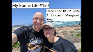 MBL#150. A Holiday in Margaret River.