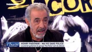 Henry PADOVANI : "J'étais le guitariste de Police"