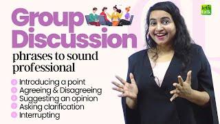 Group Discussion Tips - English Phrases To Sound Professional! Master Group Discussion Techniques