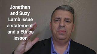 Jonathan and Suzy Lamb release a statement and a lesson on ethics