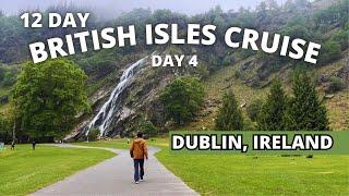 Dublin Excursion To Ireland's Highest Waterfall on British Isles Cruise