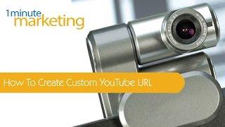 How To Create Custom YouTube URL