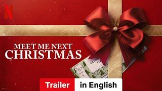 Meet Me Next Christmas | Trailer in English | Netflix