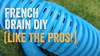 How to Build a French Drain Full Tutorial in Less than 10 Minutes [ Veteran Contractor Explains ]