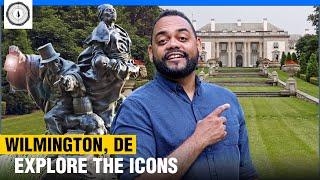 Explore the ICONS of Wilmington Delaware