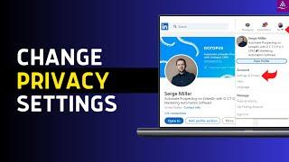 Change Privacy Settings on LinkedIn (Step-by-Step)