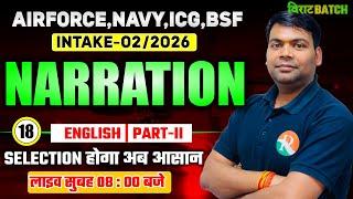 VIRAT Batch / Narration # 2 / English for Airforce, Navy, ICG, BSF /Airforce English Classes /RS SIR