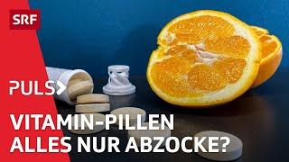 Vitaminpräparate trotz gesunder Ernährung? Was Supplemente wirklich bringen | Puls | SRF Wissen