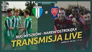 NADRZECZNE DERBY! | 5 liga: Bug Wyszków - Narew Ostrołęka