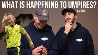 What Is Happening With AFL Umpiring & Why Do AFL Players Go Into Media After Footy? | BM #51