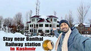 Stay & Tasty Food near Banihal Railway Station in Kashmir