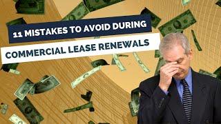 The 11 Mistakes to Avoid During Commercial Lease Renewals