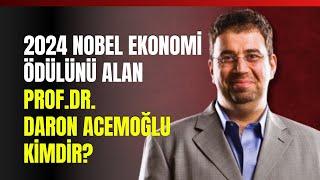 2024 Nobel Ekonomi Ödülünü Alan Prof. Dr. Daron Acemoğlu Kimdir?