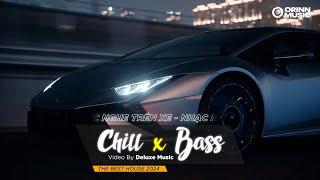 CHILL BASS 2024 - NHẠC NGHE TRÊN XE - NHẠC REMIX DEEP HOUSE & HOUSE LAK CỰC XỊN HAY NHẤT 2024