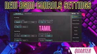 Bgmi New Basic And Advanced Controls Full Explained | Tamil | bgmi sensitivity | Quarter Gamer