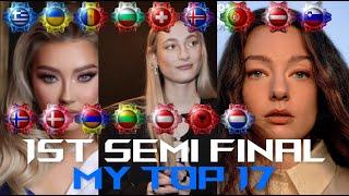 EUROVISION 2022 - 1ST SEMI FINAL - MY TOP 17