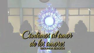 Cantemos al Amor de los amores - Segunda Edición - Dei Verbum El Salvador