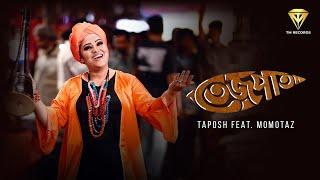 TEJPATA | TAPOSH feat. MOMOTAZ