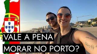 Vale a pena morar no Porto? Portugal 2024