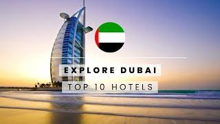 Top 10 Best Luxury Hotels in Dubai you must see!