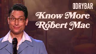 Know More Robert Mac–Full Special