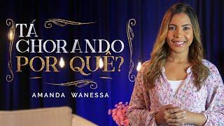 Amanda Wanessa - Tá Chorando Por Quê? (Voz e Piano) #203