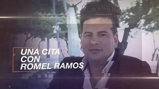 UNA CITA CON ROMEL RAMOS - Noviembre 22 / 2018