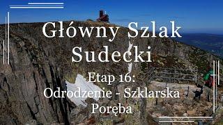 Główny Szlak Sudecki - Etap 16: Odrodzenie - Szklarska Poręba