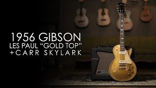 "Pick of the Day" - 1956 Gibson Les Paul Gold Top and Carr Skylark