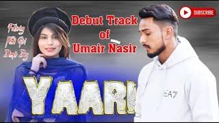 new   Yarri  song  Official Trailer    Umair Nasir Feat Pindi GirlDua Ali & Dimple Boy