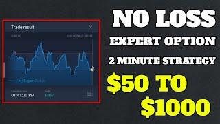 Expert Option 2 Minute Strategy - $50 to $1000 - 100% Win Guaranteed || Best Binary Option Strategy