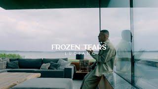 LUCIANO - FROZEN TEARS