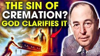 4 Shocking Biblical Truths About Cremation That Most Christians Don’t Know | C.S. Lewis Inspired