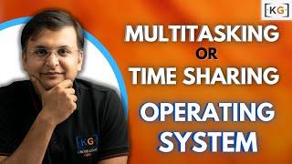 1.5 Multitasking or Time Sharing Operating System in HINDI | Fair share Operating System