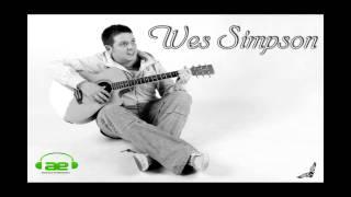 Wes Simpson - If You Dont Turn Around (Original)