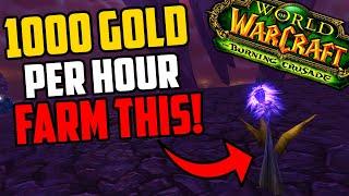 Farming 1000 Gold Per Hour at Level 70 - Early TBC Goldfarm