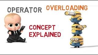 OPERATOR OVERLOADING IN C++  (CONCEPT EXPLAINED) -26