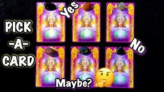 PICK A CARD  YES? NO? MAYBE? ANSWERS TO YOUR QUESTIONS! ASK AWAY!