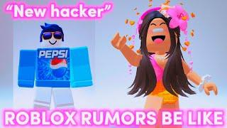 ROBLOX RUMORS be like-