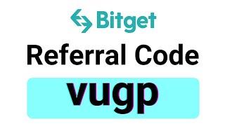 Bitget Referral Code : vugp (Get Up to 1,530$ Reward) Bitget Invitation Code