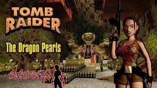 TRLE The Dragon Pearls Full Walkthrough [Version 2]