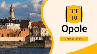 Top 10 Best Tourist Places to Visit in Opole | Poland - English