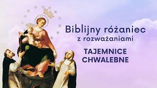 Biblijny różaniec z rozważaniami - tajemnice chwalebne