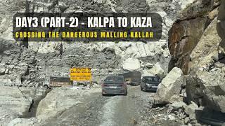 EP5 - SPITI Trip | Kalpa To Kaza | Crossing Dangerous Malling Nallah | Skoda Kushaq