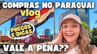 3 Dias de COMPRAS NO PARAGUAI: Preços e Informações Principais