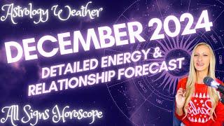 December 2024 Astrology Forecast |All 12 Rising Signs | Energy for RELATIONSHIPS | Weekly Horoscopes