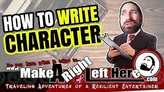 How To Write Character "Advice For Writers"